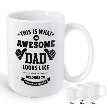 This is what an Awesome DAD looks like, Κούπα Mega, κεραμική, 450ml