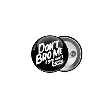 Dont't bro me, if you don't know me., Κονκάρδα παραμάνα 5cm