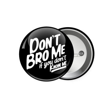 Dont't bro me, if you don't know me., Κονκάρδα παραμάνα 7.5cm