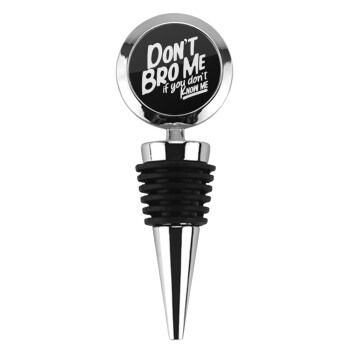 Dont't bro me, if you don't know me., Πώμα φιάλης μεταλλικό