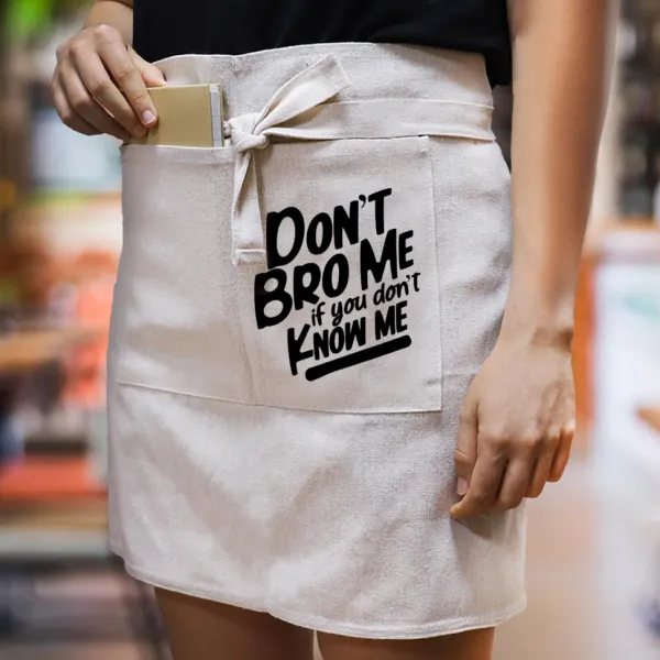 Dont't bro me — Waist apron with double pocket, barista/bartender, beige