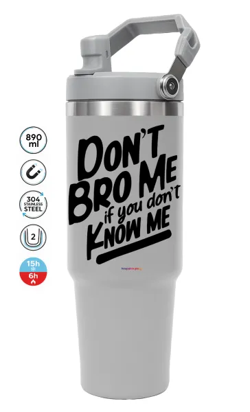 Dont't bro me — ΓΚΡΙ Travel Tumbler Θερμός με χερούλι και καλαμάκι 890ml