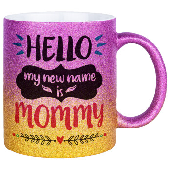 Hello, my new name is Mommy, Κούπα Χρυσή/Ροζ Glitter, κεραμική, 330ml