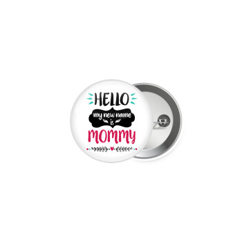 Hello, my new name is Mommy, Κονκάρδα παραμάνα 5cm