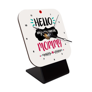 Hello, my new name is Mommy, Quartz Wooden table clock with hands (10cm)