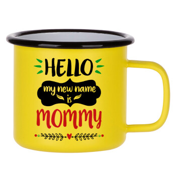Hello, my new name is Mommy, Κούπα Μεταλλική εμαγιέ ΜΑΤ Κίτρινη 360ml