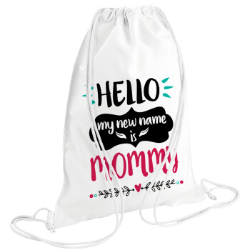 Hello, my new name is Mommy, Τσάντα πλάτης πουγκί GYMBAG λευκή (28x40cm)