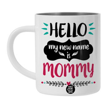 Hello, my new name is Mommy, BIG Mug Stainless steel double wall (450ml, White)
