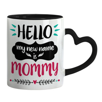 Hello, my new name is Mommy, Mug heart black handle, ceramic, 330ml