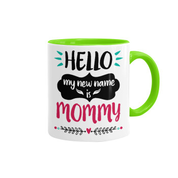 Hello, my new name is Mommy, Mug colored light green, ceramic, 330ml
