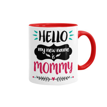 Hello, my new name is Mommy, Κούπα χρωματιστή κόκκινη, κεραμική, 330ml