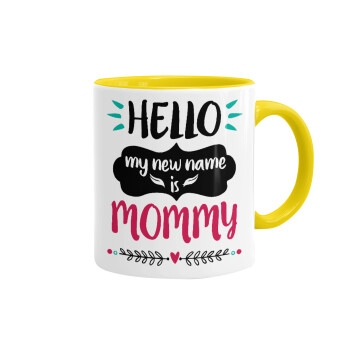 Hello, my new name is Mommy, Κούπα χρωματιστή κίτρινη, κεραμική, 330ml