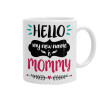 Hello, my new name is Mommy, Κούπα, κεραμική, 330ml (1 τεμάχιο)