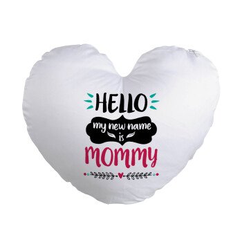 Hello, my new name is Mommy, Μαξιλάρι καναπέ καρδιά 40x40cm περιέχεται το  γέμισμα