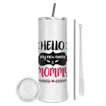 Hello, my new name is Mommy, Tumbler stainless steel 600ml, with metal straw & cleaning brush