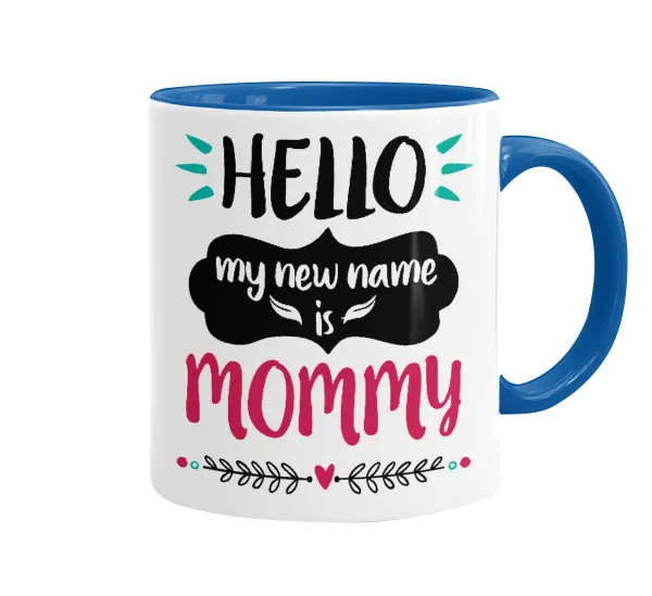 Hello, my new name is Mommy — 1
