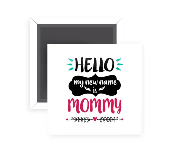 Hello, my new name is Mommy — 1