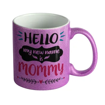 Hello, my new name is Mommy, Κούπα Μωβ Glitter που γυαλίζει, κεραμική, 330ml