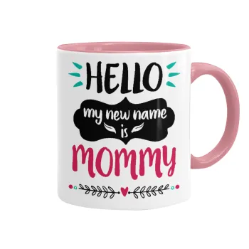 Hello, my new name is Mommy, Κούπα χρωματιστή ροζ, κεραμική, 330ml