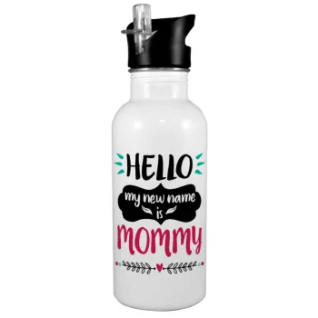 Hello, my new name is Mommy, White water bottle with straw, stainless steel 600ml