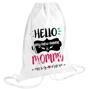 Hello, my new name is Mommy, Backpack pouch GYMBAG white (28x40cm)