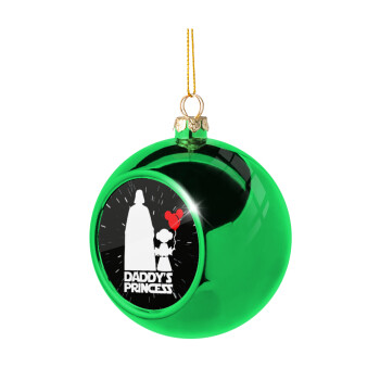 Daddy's princess, Green Christmas tree ornament ball 8cm