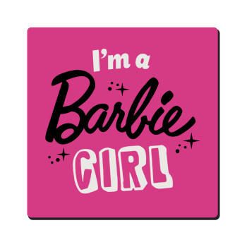 I'm Barbie girl, Τετράγωνο μαγνητάκι ξύλινο 6x6cm