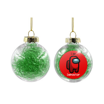 Among US i am impostor, Transparent Christmas tree ball ornament with green filling 8cm