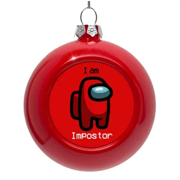 Among US i am impostor, Στολίδι Χριστουγεννιάτικη μπάλα δένδρου Κόκκινη 8cm