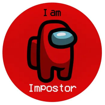 Among US i am impostor, Mousepad Round 20cm