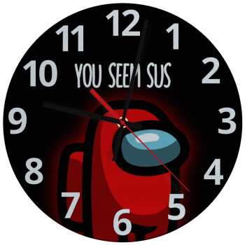 Among US, you seem sus, Ρολόι τοίχου γυάλινο (30cm)