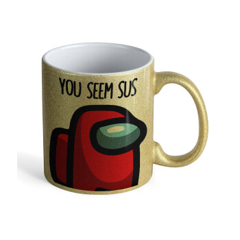 Among US, you seem sus, Κούπα Χρυσή Glitter που γυαλίζει, κεραμική, 330ml