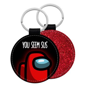 Among US, you seem sus, Μπρελόκ Δερματίνη, στρογγυλό ΚΟΚΚΙΝΟ (5cm)