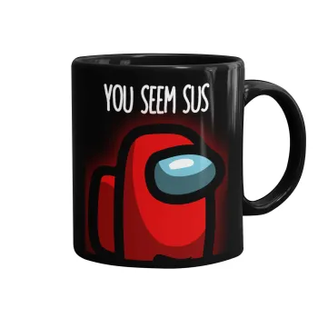 Among US, you seem sus, Mug black, ceramic, 330ml