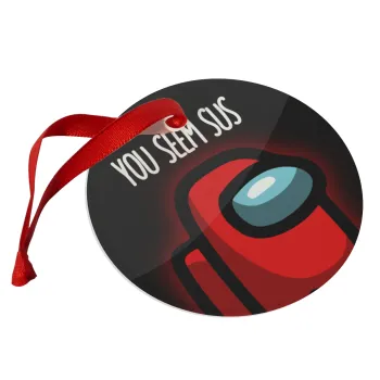 Among US, you seem sus, Christmas ornament glass 9cm