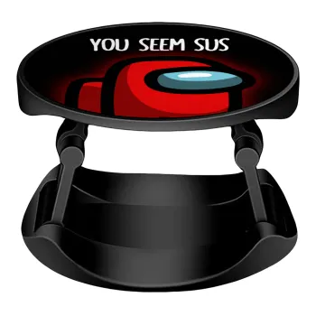 Among US, you seem sus, Phone Holders Stand  Stand Hand-held Mobile Phone Holder