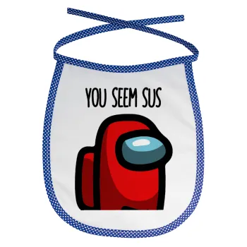 Among US, you seem sus, Σαλιάρα μωρού αλέκιαστη με κορδόνι Μπλε