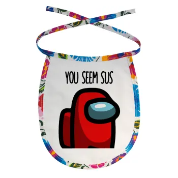 Among US, you seem sus, Σαλιάρα μωρού αλέκιαστη με κορδόνι Χρωματιστή