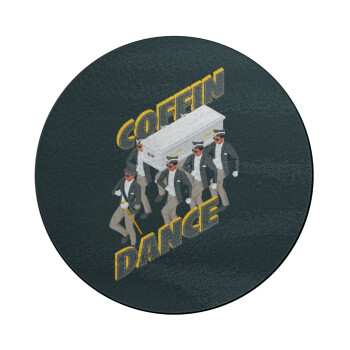 Coffin Dance!, Επιφάνεια κοπής γυάλινη στρογγυλή (30cm)