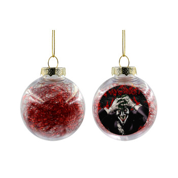Joker Why so serious?, Στολίδι Χριστουγεννιάτικη μπάλα δένδρου διάφανη με κόκκινο γέμισμα 8cm