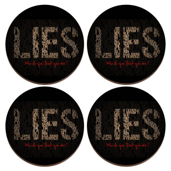 LIES Who Do You Think You Are?, ΣΕΤ x4 Σουβέρ ξύλινα στρογγυλά plywood (9cm)