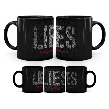LIES Who Do You Think You Are?, Κούπα Μαύρη, κεραμική, 330ml