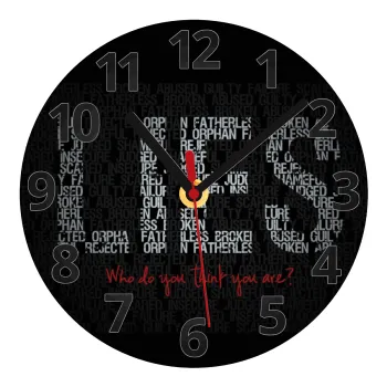 LIES Who Do You Think You Are?, Ρολόι τοίχου γυάλινο (20cm)