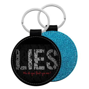 LIES Who Do You Think You Are?, Μπρελόκ Δερματίνη, στρογγυλό ΜΠΛΕ (5cm)