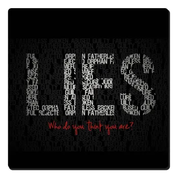 LIES Who Do You Think You Are?, Τετράγωνο μαγνητάκι ξύλινο 6x6cm