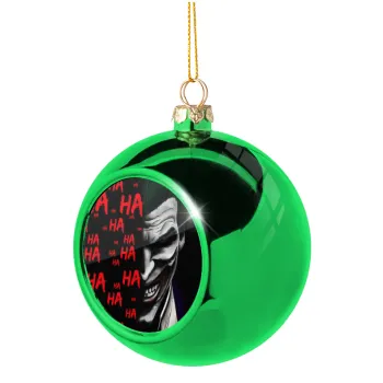 Joker hahaha, Green Christmas tree ornament ball 8cm