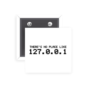 there's no place like 127.0.0.1, 