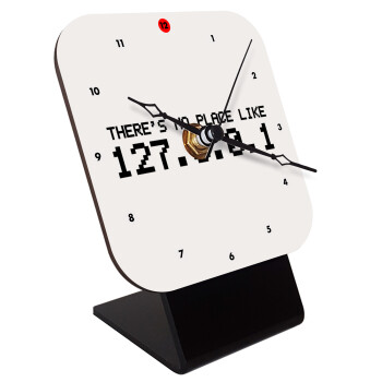 there's no place like 127.0.0.1, Quartz Wooden table clock with hands (10cm)