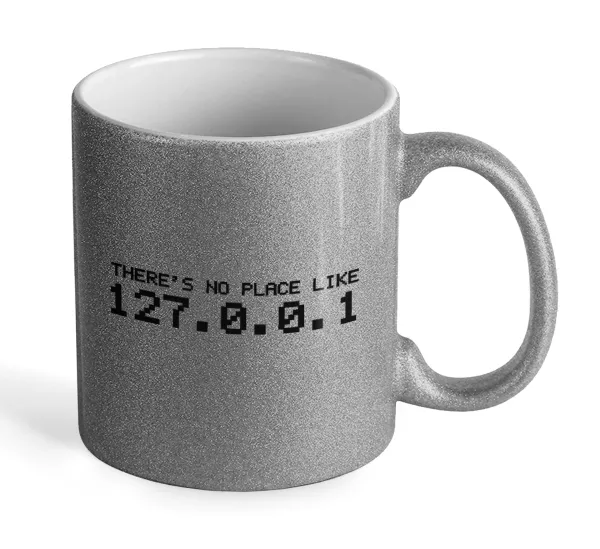 there's no place like 127.0.0.1 — Glitter Ασημένια