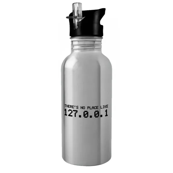 there's no place like 127.0.0.1 — Water bottle Silver with straw, stainless steel 600ml